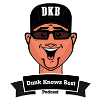 Dunk Knows Best Podcast